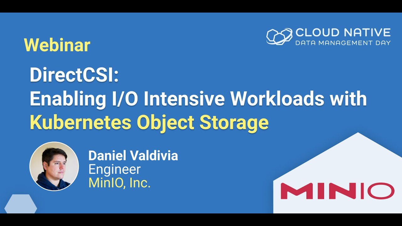 DirectCSI: Enabling I/O Intensive Workloads with Kubernetes Object Storage